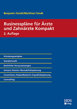 Kartonierter Einband Businesspläne für Ärzte und Zahnärzte Kompakt von Benjamin Feindt, Matthias Feindt