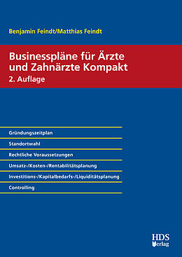 E-Book (pdf) Businesspläne für Ärzte und Zahnärzte Kompakt von Benjamin Feindt, Matthias Feindt