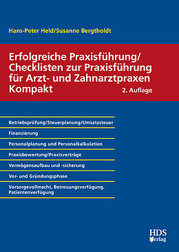 E-Book (pdf) Erfolgreiche Praxisführung/Checklisten zur Praxisführung für Arzt- und Zahnarztpraxen Kompakt von Hans-Peter Held, Susanne Bergtholdt