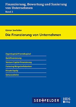 E-Book (pdf) Die Finanzierung von Unternehmen von Günter Seefelder