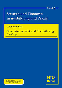 Kartonierter Einband Bilanzsteuerrecht und Buchführung von Lukas Hendricks