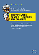eBook (pdf) Scientific work through plagiarism-free deduction de Rainer Zielke
