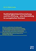 E-Book (pdf) Nachhaltigkeitsberichterstattung (ESRS) und ihre Prüfung  eine Darstellung im europäischen Kontext von Markus Jordan