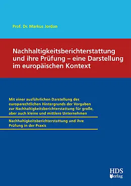 E-Book (pdf) Nachhaltigkeitsberichterstattung (ESRS) und ihre Prüfung  eine Darstellung im europäischen Kontext von Markus Jordan