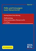 E-Book (pdf) Falltraining Internationales Steuerrecht von Julia Metzing, Hartwig Maier