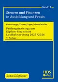 E-Book (pdf) Prüfungstraining zum Diplom-Finanzwirt Laufbahnprüfung 2025/2026 von Mario Ehrensberger, Thomas Kremer, Silke Sager