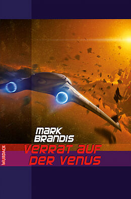 E-Book (epub) Mark Brandis - Verrat auf der Venus von Mark Brandis