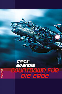 E-Book (epub) Mark Brandis - Countdown für die Erde von Mark Brandis