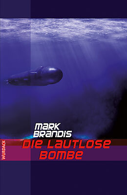 E-Book (epub) Mark Brandis - Die lautlose Bombe von Mark Brandis