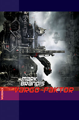 E-Book (epub) Mark Brandis - Vargo Faktor von Mark Brandis