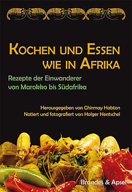 Kartonierter Einband Kochen und Essen wie in Afrika von Holger Hentschel