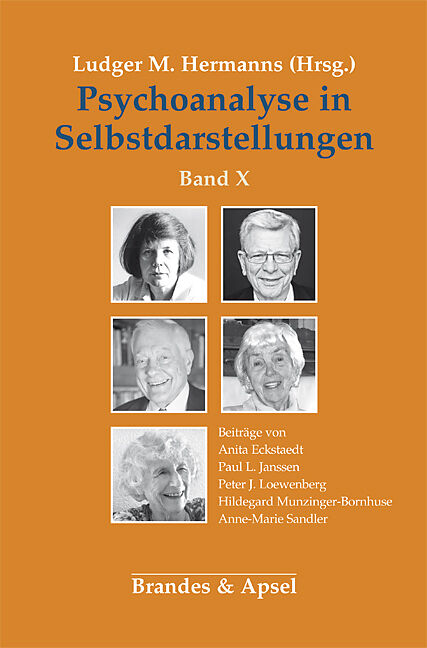 Psychoanalyse in Selbstdarstellungen / Psychoanalyse in Selbstdarstellungen