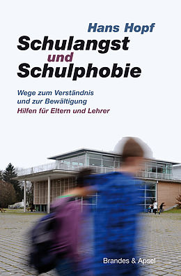 E-Book (epub) Schulangst und Schulphobie von Hans Hopf