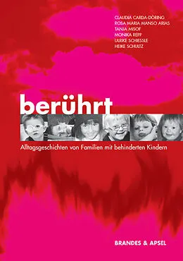 E-Book (pdf) Berührt - Alltagsgeschichten von Familien mit behinderten Kindern von Claudia Carda-Döring, Rosa M Manso Arias, Tanja Misof