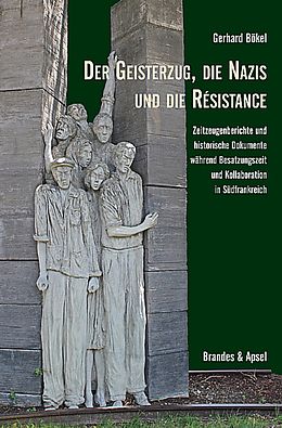 Kartonierter Einband Der Geisterzug, die Nazis und die Résistance von Gerhard Bökel