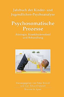Fester Einband Psychosomatische Prozesse von Christine Anzieu-Premmereur, Dieter Bürgin, Adriana Grotta