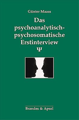 Fester Einband Das psychoanalytisch-psychosomatische Erstinterview von Günter Maass