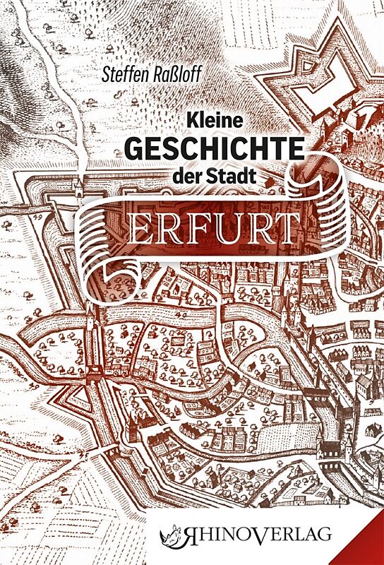 Kleine Geschichte der Stadt Erfurt