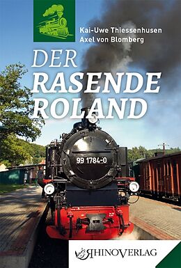Fester Einband Der Rasende Roland von Kai-Uwe Thiessenhusen, Axel von Blomberg