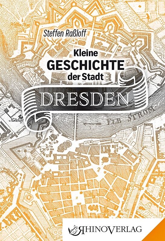 Kleine Geschichte der Stadt Dresden