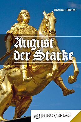 Fester Einband August der Starke von Hartmut Ellrich