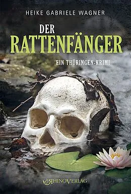E-Book (epub) Der Rattenfänger von Heike Gabriele Wagner