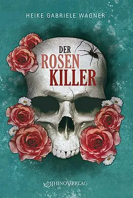 E-Book (epub) Der Rosenkiller von Heike Gabriele Wagner