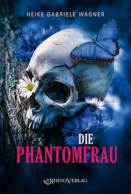 E-Book (epub) Die Phantomfrau von Heike Gabriele Wagner