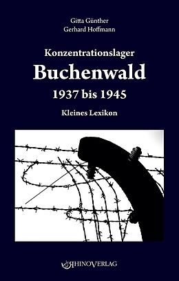 Kartonierter Einband Konzentrationslager Buchenwald 19371945 von Gitta Günther, Gerhardt Hoffmann