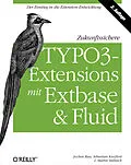 E-Book (epub) Zukunftssichere TYPO3-Extensions mit Extbase und Fluid von Jochen Rau, Sebastian Kurfürst, Martin Helmich