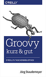 E-Book (pdf) Groovy  kurz &amp; gut von Jörg Staudemeyer