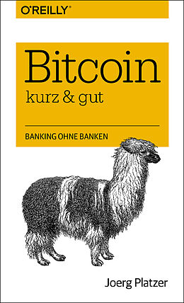 Kartonierter Einband Bitcoin - kurz &amp; gut von Joerg Platzer