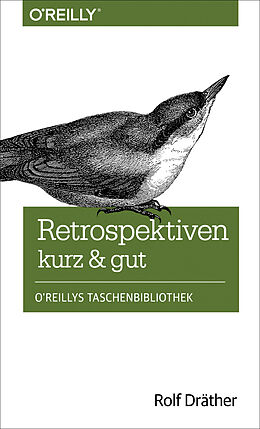 Kartonierter Einband Retrospektiven - kurz &amp; gut von Rolf Dräther