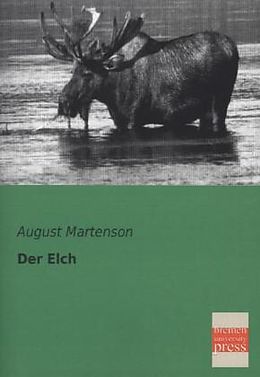 Kartonierter Einband Der Elch von August Martenson