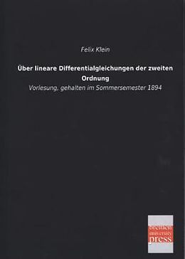 Kartonierter Einband Über lineare Differentialgleichungen der zweiten Ordnung von Felix Klein