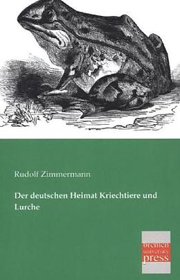 Kartonierter Einband Der deutschen Heimat Kriechtiere und Lurche von Rudolf Zimmermann
