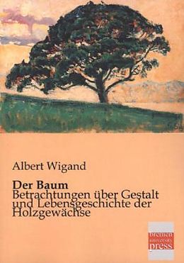 Kartonierter Einband Der Baum von Albert Wigand