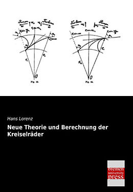 Kartonierter Einband Neue Theorie und Berechnung der Kreiselräder von Hans Lorenz