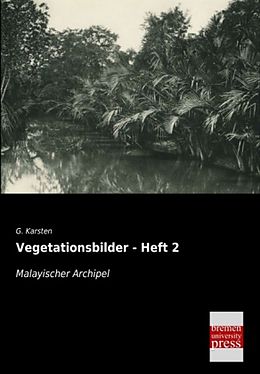 Kartonierter Einband Vegetationsbilder - Heft 2 von G. Karsten