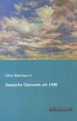 Kartonierter Einband Deutsche Chansons um 1900 von 