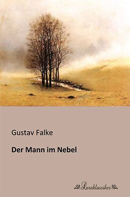 Kartonierter Einband Der Mann im Nebel von Gustav Falke