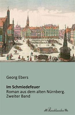 Kartonierter Einband Im Schmiedefeuer von Georg Ebers