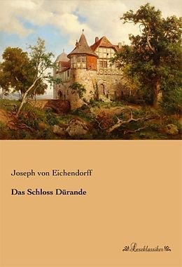 Kartonierter Einband Das Schloss Dürande von Joseph Von Eichendorff