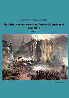 Kartonierter Einband Der Briefwechsel zwischen Friedrich Engels und Karl Marx von August (Hg. )BernsteinEduard (Hg. Bebel