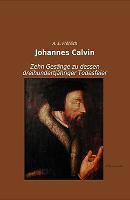 Kartonierter Einband Johannes Calvin von A. E. Fröhlich