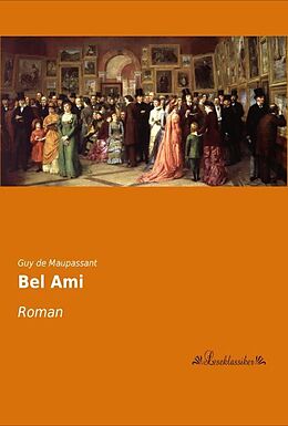 Kartonierter Einband Bel Ami von Guy de Maupassant