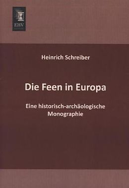 Kartonierter Einband Die Feen in Europa von Heinrich Schreiber