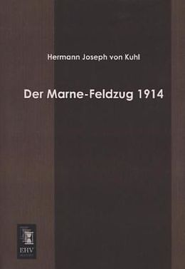 Kartonierter Einband Der Marne-Feldzug 1914 von Hermann Joseph Von Kuhl