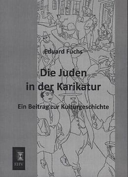 Kartonierter Einband Die Juden in der Karikatur von Eduard Fuchs