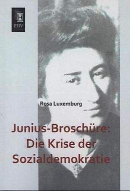 Kartonierter Einband Junius-Broschüre: Die Krise der Sozialdemokratie von Rosa Luxemburg